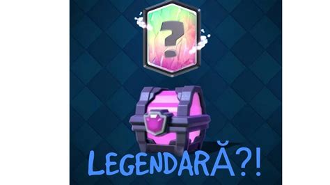 CLASH ROYALE PRIMA LUI LEGENDARA YouTube