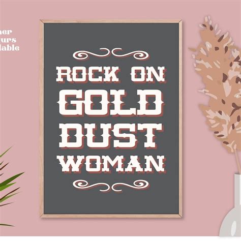 Rock On Gold Dust Woman Poster Etsy Uk