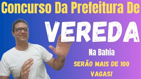 Concurso Da Prefeitura De Vereda Ba Youtube