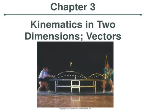 Ppt Chapter 3 Kinematics In Two Dimensions Vectors Powerpoint