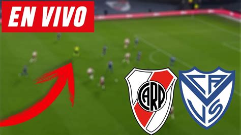 River Vs VÉlez En Vivo 🔴copa Juan Gilberto Funes 2022 Youtube