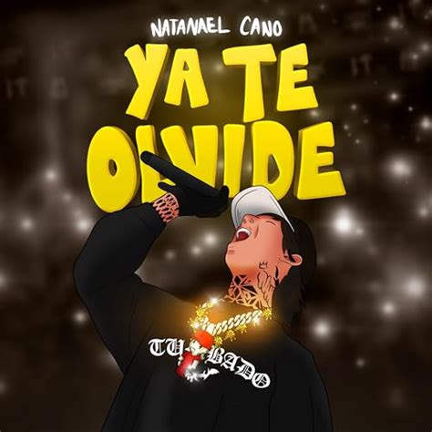 Ya Te Olvide De Natanael Cano En Amazon Music Unlimited