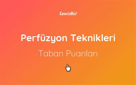 Perf Zyon Teknikleri Taban Puanlar Tyt Gencizbiz