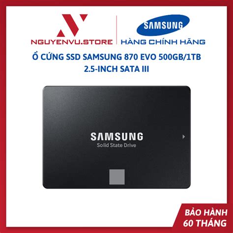 Ổ Cứng Ssd Samsung 870 Evo 500gb1tb 25 Inch Sata Iii Hàng Chính Hãng Shopee Việt Nam