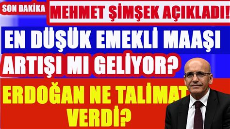 Mehmet Şimşek ten Emekliye Açıklama En Düşük Emekli Maaşına Artış mı