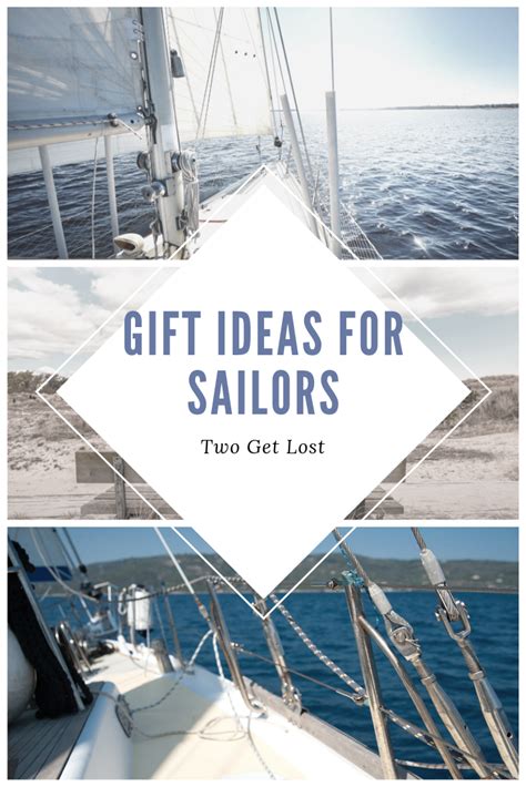 Gift Ideas For Sailors Sailing Gifts Sailing Boating Gifts