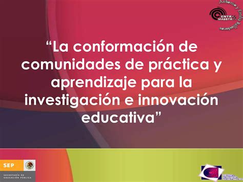 Comunidades De Practica Y Aprendizaje Ppt