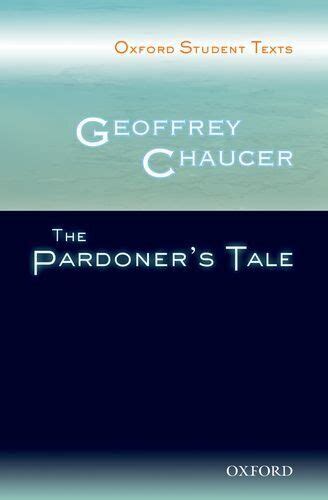 Geoffrey Chaucer The Pardoner S Tale Oxford Student By Steven Croft