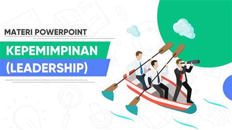 Materi Powerpoint Ppt Tentang Kepemimpinan Leadership Youtube