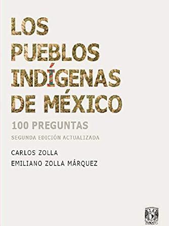 Los Pueblos Ind Genas De M Xico Preguntas La Pluralidad Cultural