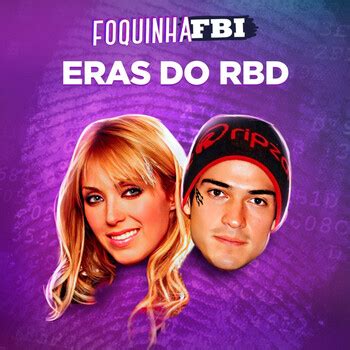 Evolução do RBD através das eras Foquinha FBI Podcast en iVoox