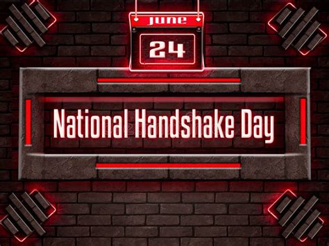 24 June National Handshake Day Neon Text Effect On Bricks Background Stock Illustration