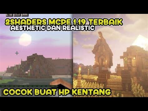 2 Shaders MCPE Yang Super Realistic No Lag Dan Cocok Buat HP Kentang