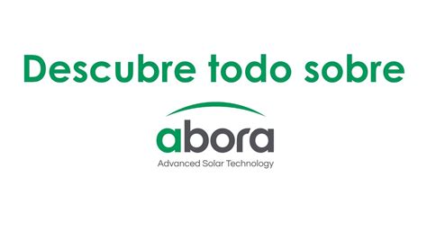 Abora Solar Quieres Saber Todo Sobre Nosotros Youtube