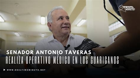 Senador Antonio Taveras Realiza Operativo M Dico En La Comunidad De Los