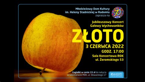 Zapraszamy na Jubileuszowy Koncert Galowy Wychowanków pt Złoto MDK