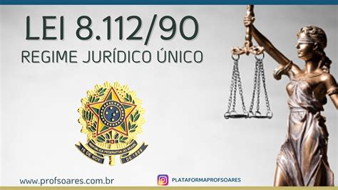 Regime Jurídico Único Lei 8 112 90 Disposições Inicias Cargo