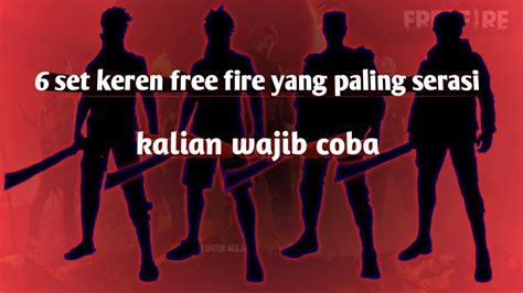 Kombinasi Set Free Fire Keren Dan Sangar Auto Banjir Like Youtube