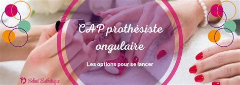 CAP prothésiste ongulaire les options pour se lancer