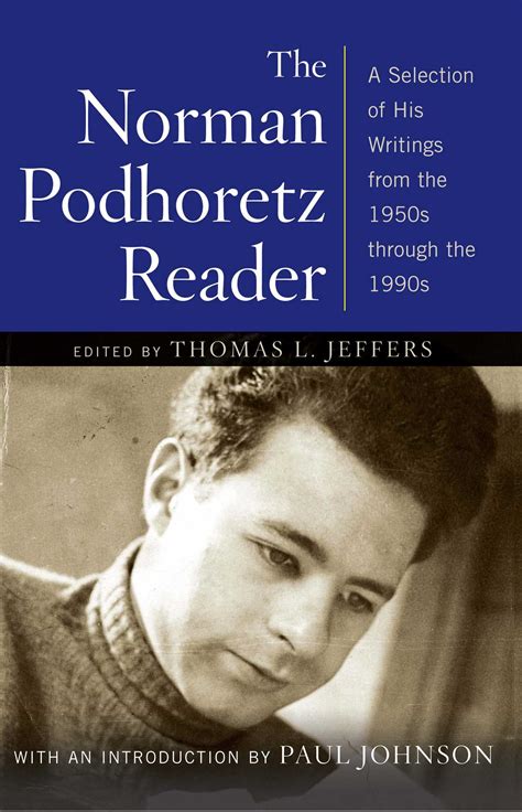 The Norman Podhoretz Reader | Book by Norman Podhoretz, Paul Johnson ...