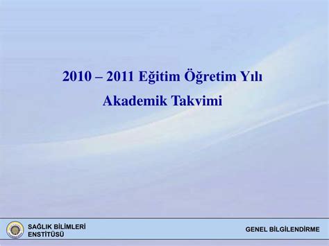 PPT 2009 2010 EĞİTİM ÖĞRETİM YILI II ENSTİTÜ KURULUNA HOŞGELDİNİZ