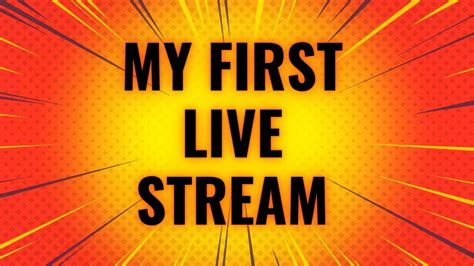 My First Livestream Youtube