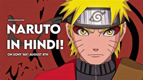 Naruto Coming To Sony Yay In Hindi Dub Release Date Timing