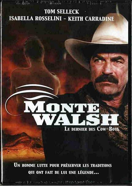 Monte Walsh Tom Selleck Isabella Rossellini Keith