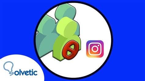 Como Ver Los Bloqueados En Instagram Actualizado Marzo