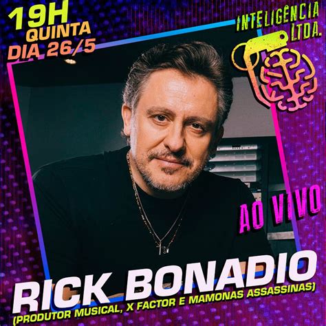 Intelig Ncia Ltda On Twitter Hoje S Hs Receberemos Rick Bonadio