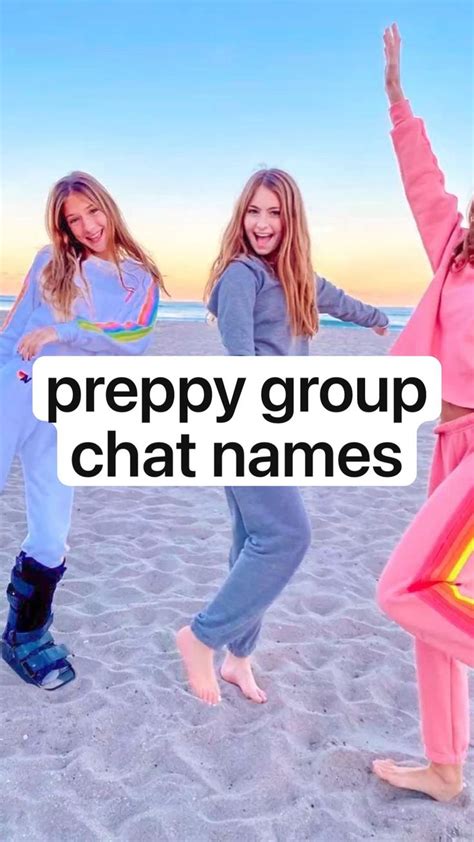 Preppy Group Chat Names Best Friends Whenever Group Chat Names