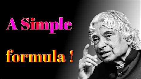 A Simple Formula For A Happy Life।। Apj Abdul Kalam Sir Best Quotes Youtube