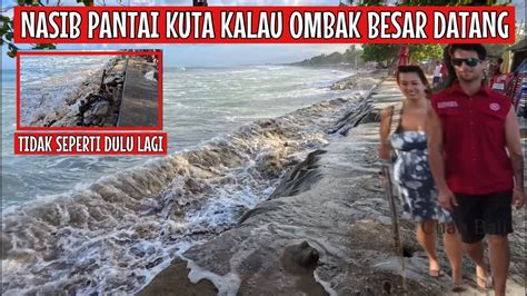 Pantai Kuta Di Hantam Ombak Besar YouTube