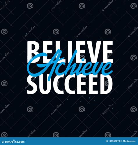 Inspiring Motivation Quote Believe Achieve Succeed Vector