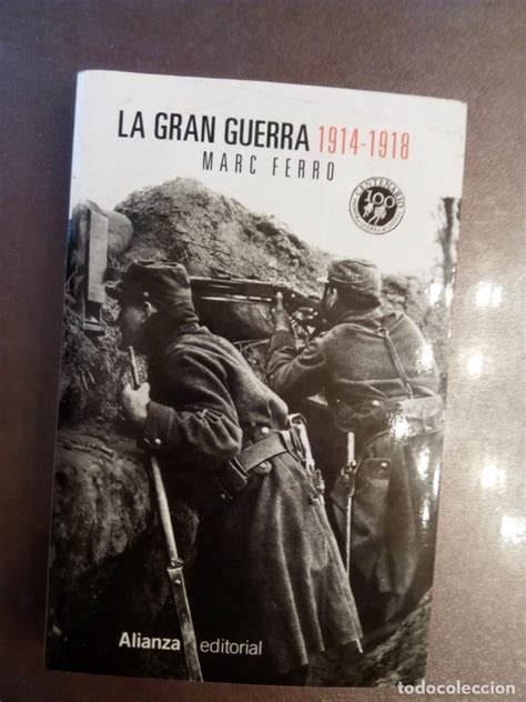 Marc Ferro La Gran Guerra 1914 1918 Comprar Libros De La Segunda