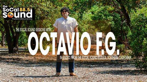 Octavio F G Full Session Interview With Byron Gonzalez The