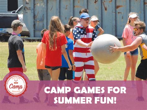 Camp Games for Summer Fun! - Ultimate Camp Resource