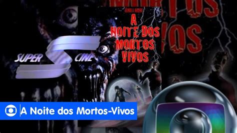 A Noite Dos Mortos Vivos 1990 No Supercine Em 1995 MONTAGEM YouTube