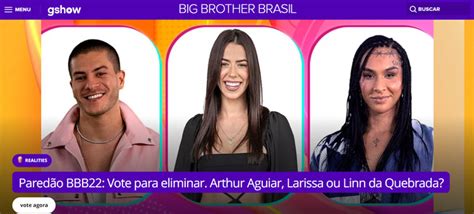 Votação Gshow Enquete Bbb 22 Como Votar Agora No 6º Paredão