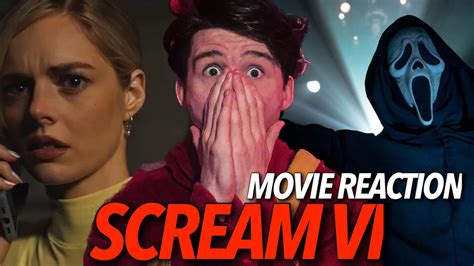 SCREAM VI MOVIE REACTION REVIEW FIRST TIME WATCHING YouTube