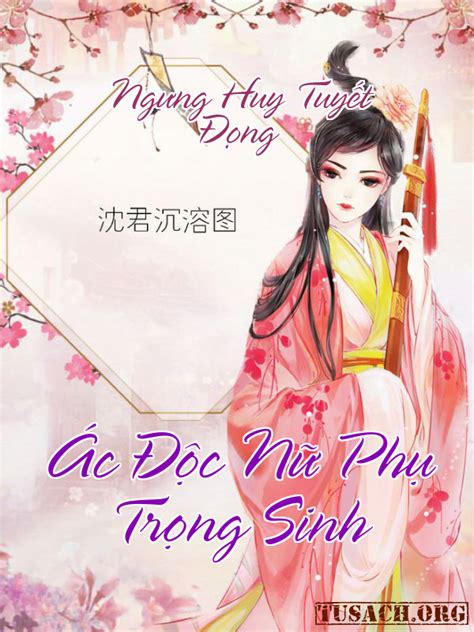 Ác Độc Nữ Phụ Trọng Sinh