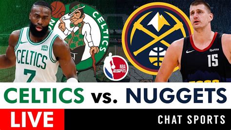 Boston Celtics Vs Denver Nuggets Live Streaming Scoreboard Play By