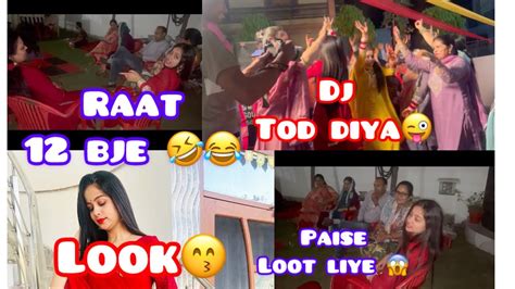 Kiski Shadi M Gye 😍 Paise Chura Liye Dj Se Hye Ram🤣raat 12 Bje Hua Hangaama 😱 Radhu Vlog