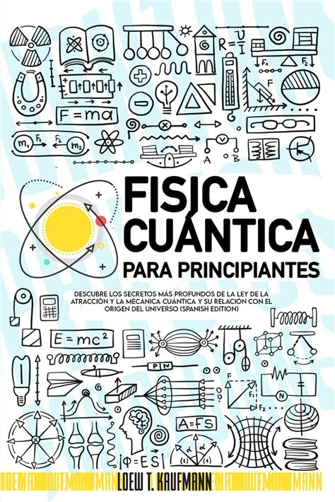 Buy Fisica Cuántica para Principiantes Descubre los Secretos más