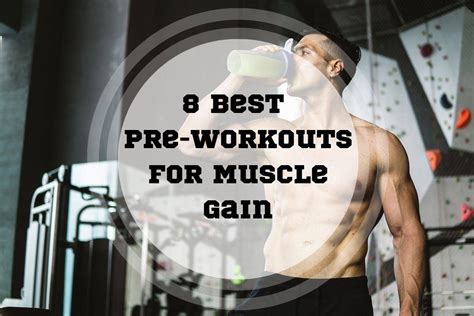 8 Best Pre Workouts For Muscle Gain In 2023 Torokhtiy Weightlifting