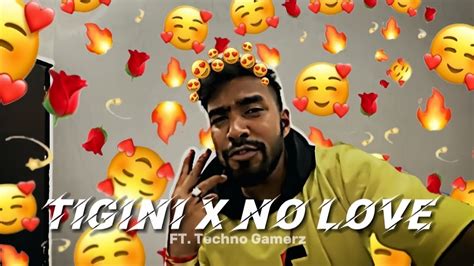 Tigini X No Love🥵 Ft Techno Gamerz Best Edit Ever Youtube