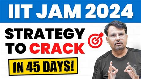 Iit Jam Preparation Strategy To Crack Iit Jam Exam In Days