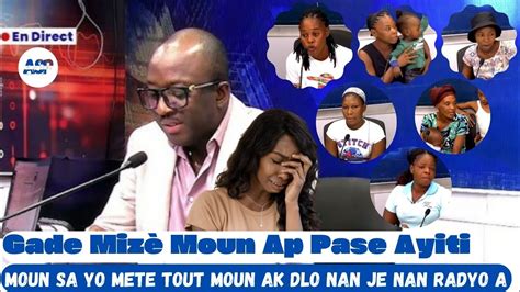 Sa Tris Anpil Gade K Man Moun Ap Soufri Ayiti Sa Leta Di Nan Sa