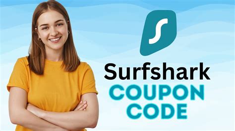 Surfshark Coupon Code 2023 Get Exclusive Surfshark VPN Discount