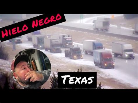 Texas Se Congela Hielo Negro Socal Trucker Vlog